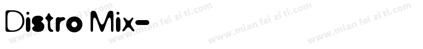 Distro Mix字体转换